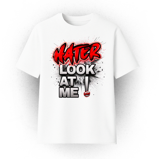 Camiseta HATER LOOK AT ME ( Comic Edition )